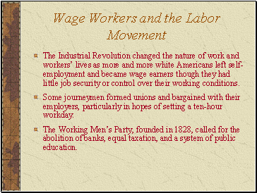 Wage Workers and the Labor Movement