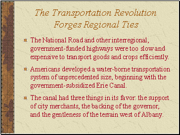 The Transportation Revolution Forges Regional Ties