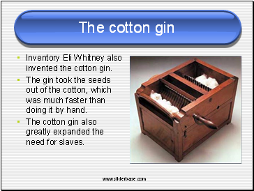 The cotton gin