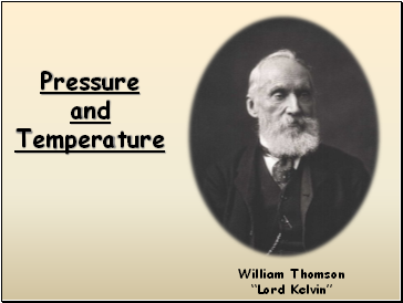 Pressure and Temperature