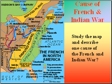 Cause of French & Indian War