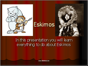 Eskimos