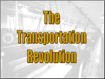 The Transportation Revolution