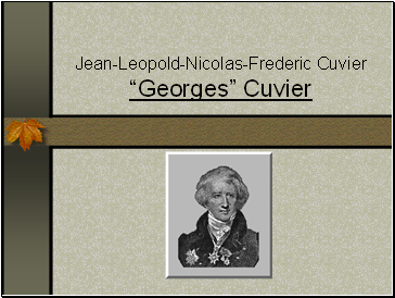 Jean-Leopold-Nicolas-Frederic Cuvier Georges Cuvier