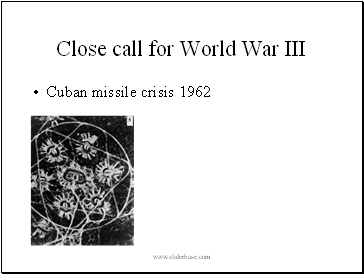 Close call for World War III