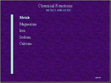 Metals and ACIDS