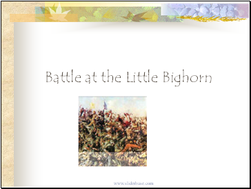 Battle at the Little Bighorn