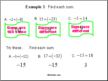 Example 3: Find each sum.