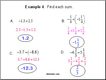 Example 4: Find each sum.