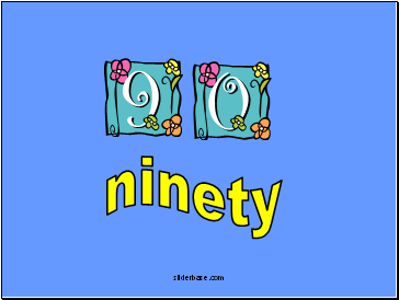 ninety
