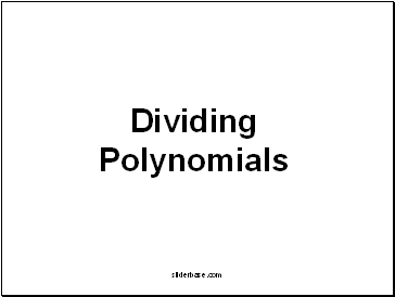 Dividing Polynomials