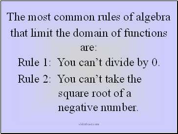 that limit the domain of functions are: