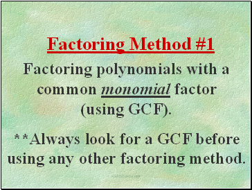 Factoring polynomials with a common monomial factor (using GCF).