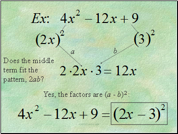 Does the middle term fit the pattern, 2ab?