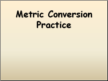 Metric Conversion Practice