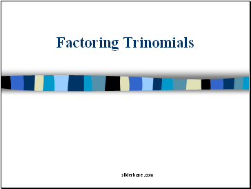 Factoring Trinomials