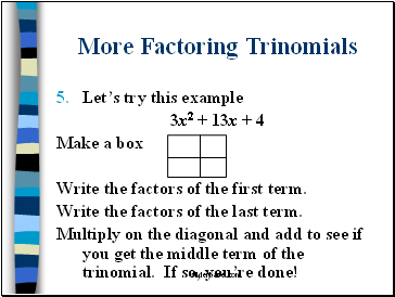 More Factoring Trinomials