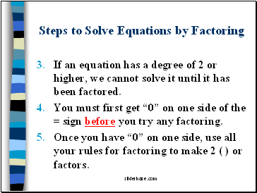 Steps to Solve Equations by Factoring