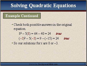 Check both possible answers in the original equation.