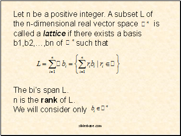 Let n be a positive integer. A subset L of the n-dimensional real vector space is