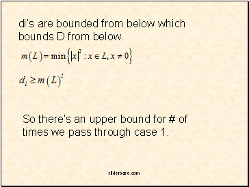 dis are bounded from below which bounds D from below.