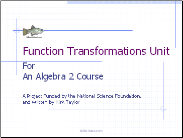 Function Transformations Unit