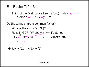 Ex: Factor 7x2 + 3x