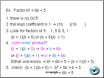 Ex: Factor b2 + 6b + 5