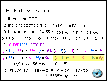 Ex: Factor y2 + 6y  55