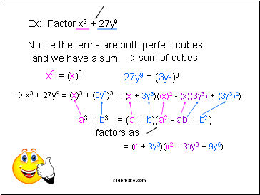 Ex: Factor x3 + 27y9