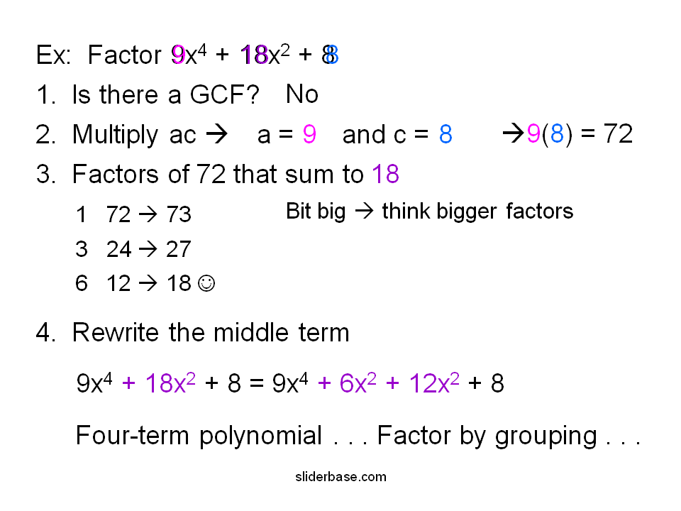Ex: Factor 2t2 + 5t – 12 1. Is there a GCF? No 2. Multiply ac a = 2 2 ...