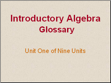 Introductory Algebra Glossary