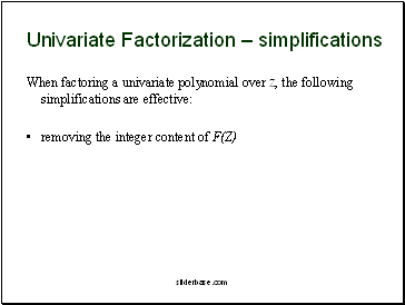 Univariate Factorization  simplifications