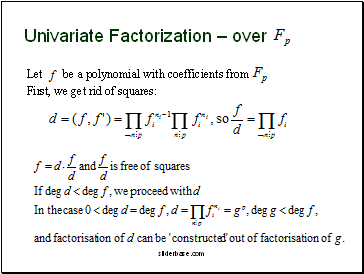 Univariate Factorization  over