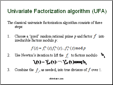 Univariate Factorization algorith (UFA)