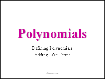 Polynomials