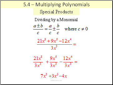 Dividing by a Monomial