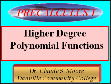 Higher Degree Polynomial Functions