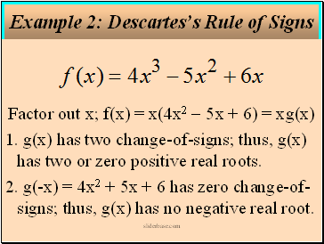 Factor out x; f(x) = x(4x2 - 5x + 6) = xg(x)