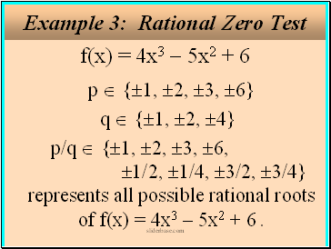 f(x) = 4x3 - 5x2 + 6 p  {1, 2, 3, 6}