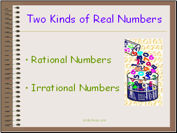 Two Kinds of Real Numbers