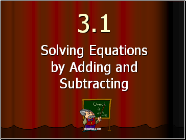 Solving Equations by Adding and Subtracting