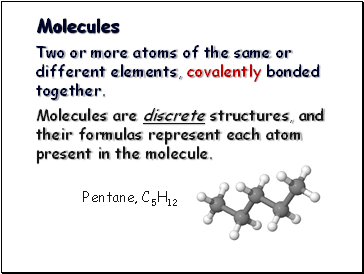 Molecules