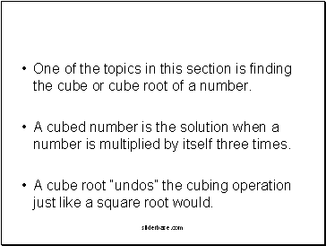 One of the topics in this section is finding the cube or cube root of a number.