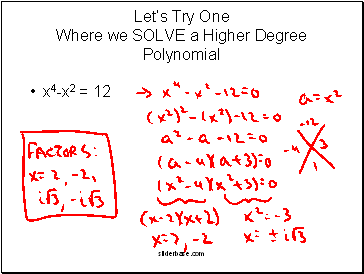 Lets Try One Where we SOLVE a Higher Degree Polynomial
