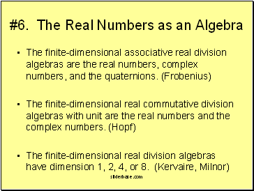 #6. The Real Numbers as an Algebra