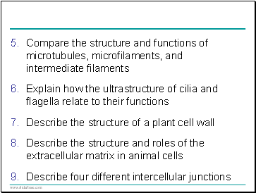 Compare the structure and functions of microtubules, microfilaments, and intermediate filaments