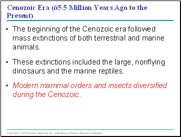 Cenozoic Era (65.5 Million Years Ago to the Present)