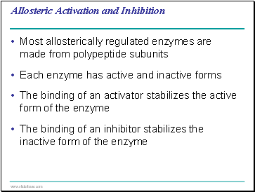 Allosteric Activation and Inhibition