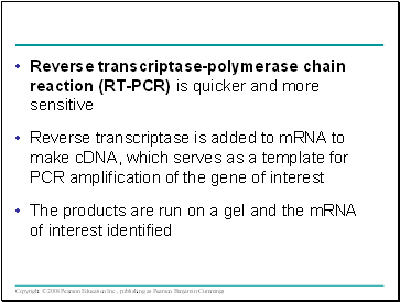 Reverse transcriptase-polymerase chain reaction (RT-PCR) is quicker and more sensitive